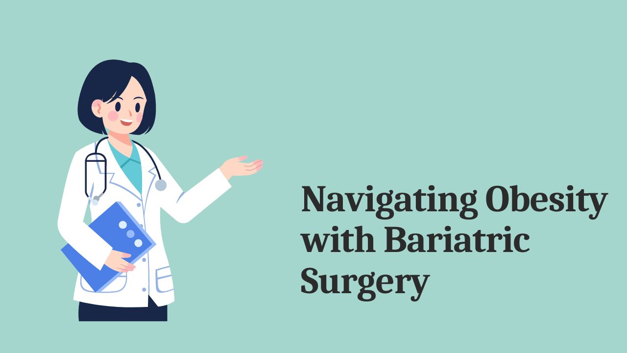 Read more about the article Navigating Obesity with Bariatric Surgery
