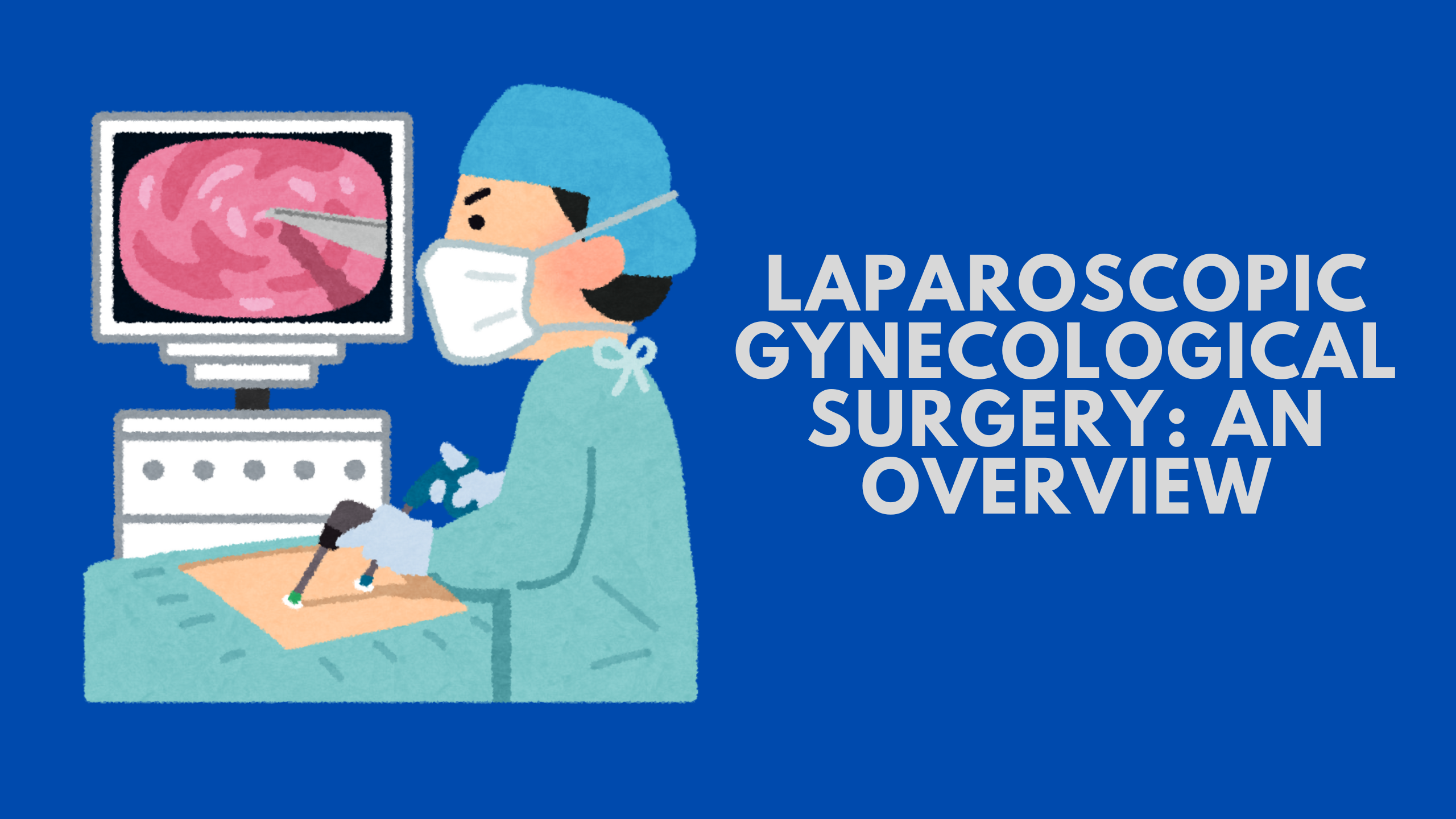 You are currently viewing Laparoscopic gynecological surgery: an overview